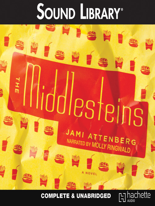 Title details for The Middlesteins by Jami Attenberg - Available